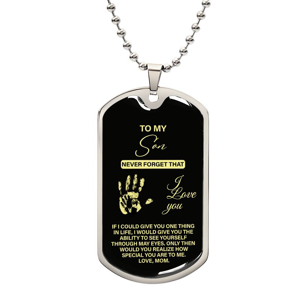 To My Son, Never Forget I Love You, Dog Tag Necklace