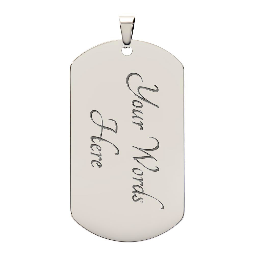 To My Son, Love Mom Dog Tag Necklace, Be The Man I Know You Can